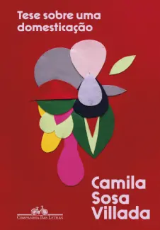 Baixar Livro Tese Sobre uma Domesticacao - Camila Sosa Villada em ePub PDF Mobi ou Ler Online