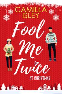 Baixar Livro Fool Me Twice At Christmas - Camilla Isley em ePub PDF Mobi ou Ler Online