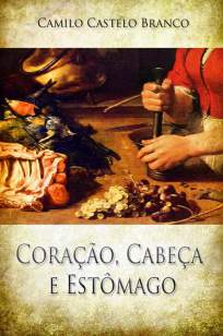 Baixar Coração, Cabeça e Estômago - Camilo Castelo Branco ePub PDF Mobi ou Ler Online