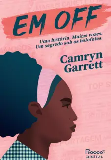Baixar Livro Em off - Camryn Garrett em ePub PDF Mobi ou Ler Online