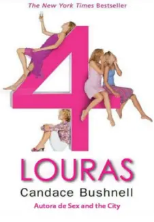 Quatro Louras - Candace Bushnell