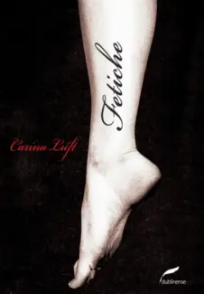 Fetiche  -  Carina Luft