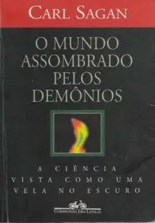 O Mundo Assombrado Pelos Demônios  -  Carl Sagan