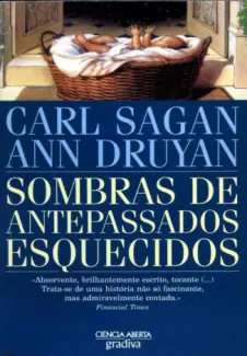 Sombras de Antepassados Esquecidos  -  Carl Sagan