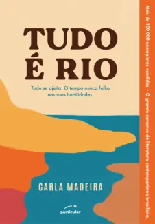 Baixar Livro Tudo é Rio - Carla Madeira em ePub PDF Mobi ou Ler Online