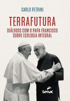 Baixar Livro Terrafutura - Carlo Petrini em ePub PDF Mobi ou Ler Online