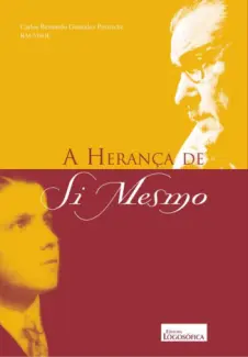 Herança de Si Mesmo  -  Carlos Bernardo González Pecotche