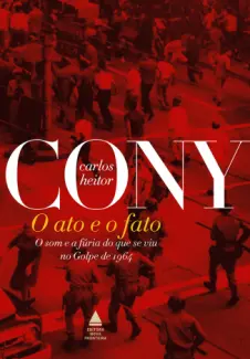 O Ato e o Fato  -   Carlos Heitor Cony
