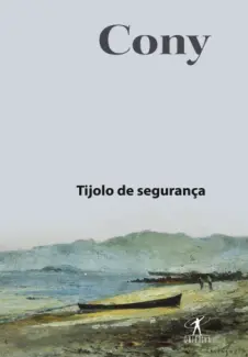  Tijolo de Segurança   -   Carlos Heitor Cony     