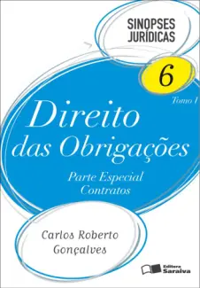  Tomo I  - Direito Das Obrigações   - Vol.  6  -  Carlos Roberto Gonçalves