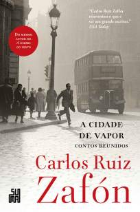 Baixar Livro A Cidade de Vapor - Carlos Ruiz Zafón em ePub PDF Mobi ou Ler Online