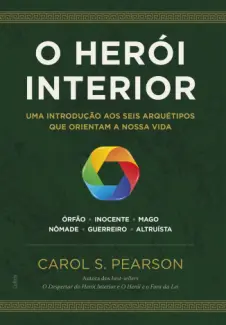 Baixar Livro O Herói Interior - Carol S. Pearson em ePub PDF Mobi ou Ler Online