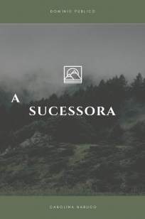 Baixar Livro A Sucessora - Carolina Nabuco em ePub PDF Mobi ou Ler Online