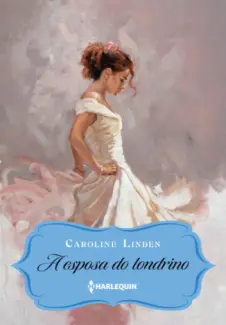 Baixar Livro A Esposa do Londrino - Caroline Linden em ePub PDF Mobi ou Ler Online