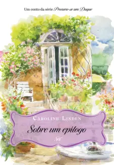 Baixar Livro Sobre um Epilogo - Caroline Linden em ePub PDF Mobi ou Ler Online