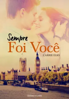 Sempre Foi Você  -  Carrie Elks
