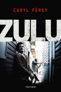 Baixar Livro Zulu - Caryl Férey em ePub PDF Mobi ou Ler Online