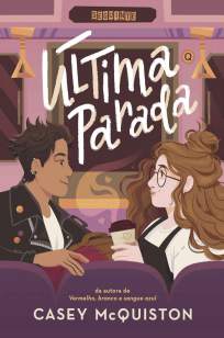 Baixar Livro Última Parada - Casey McQuiston em ePub PDF Mobi ou Ler Online