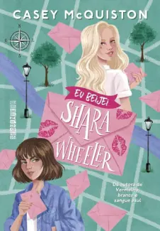 Baixar Livro Eu Beijei Shara Wheeler - Casey McQuiston em ePub PDF Mobi ou Ler Online