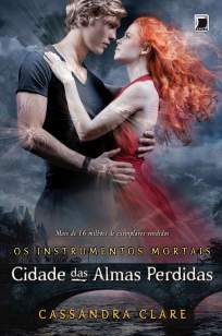 Baixar Cidade das Almas Perdidas - Os Instrumentos Mortais Vol. 5 - Cassandra Clare ePub PDF Mobi ou Ler Online