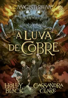 Luva de Cobre  -  Magisterium  - Vol.  02  -  Cassandra Clare