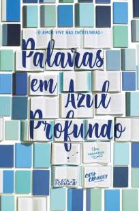 Baixar Livro Palavras Em Azul Profundo - Cath Crowley em ePub PDF Mobi ou Ler Online