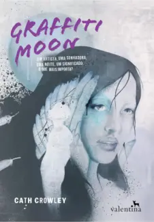 Graffiti Moon   -   Cath Crowley   