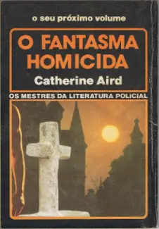 Baixar Livro O Fantasma Homicida - Catherine Aird em ePub PDF Mobi ou Ler Online