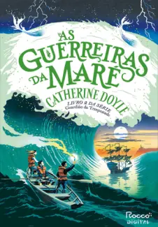 Baixar Livro As Guerreiras da Maré - Guardião da Tempestade Vol. 2 - Catherine Doyle em ePub PDF Mobi ou Ler Online