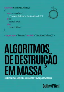 Baixar Livro Algoritmo de Destruição em Massa - Cathy O’ Neil em ePub PDF Mobi ou Ler Online