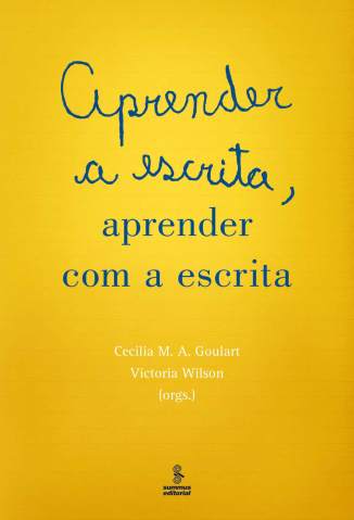 Baixar Aprender a Escrita, Aprender Com a Escrita - Cecilia M. A. Goulart ePub PDF Mobi ou Ler Online