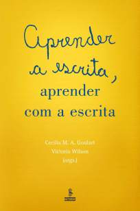 Baixar Aprender a Escrita, Aprender Com a Escrita - Cecilia M. A. Goulart ePub PDF Mobi ou Ler Online