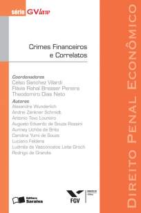 Baixar Direito Penal Econômico. Crimes Financeiros e Correlatos - Série Gvlaw - Celso Sanchez Vilardi ePub PDF Mobi ou Ler Online