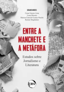 Baixar Livro Entre a manchete e a metáfora - Cesar Garcia Lima em ePub PDF Mobi ou Ler Online