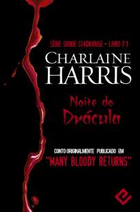 Baixar Noite do Drácula - Sookie Stackhouse Vol. 7.1 - Charlaine Harris ePub PDF Mobi ou Ler Online