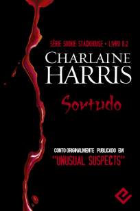 Baixar Sortudo - Sookie Stackhouse Vol. 8.2 - Charlaine Harris ePub PDF Mobi ou Ler Online