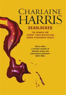 Deadlocked  -  Sookie Stackhouse   - Vol. 12  -  Charlaine Harris 
