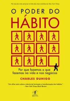 O Poder do Hábito  -  Charles Duhigg 