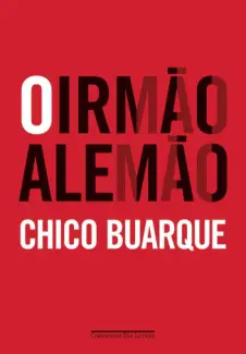 O Irmão Alemão  -  Chico Buarque