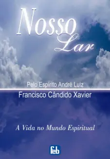 Nosso Lar   -  Chico Xavier