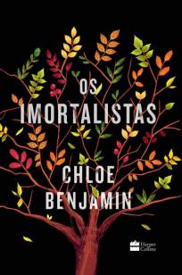 Baixar Livro Os Imortalistas - Chloe Benjamin em ePub PDF Mobi ou Ler Online