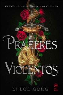 Baixar Livro Prazeres Violentos - Chloe Gong em ePub PDF Mobi ou Ler Online