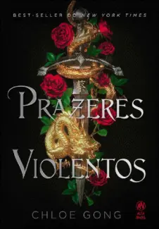 Baixar Livro Prazeres Violentos - Prazeres Violentos Vol. 1 - Chloe Gong em ePub PDF Mobi ou Ler Online