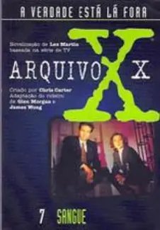 Sangue  -  Arquivo X  - Vol.  7  -  Chris Carter