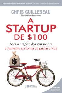 Baixar Livro A Startup de 100 - Chris Guillebeau em ePub PDF Mobi ou Ler Online