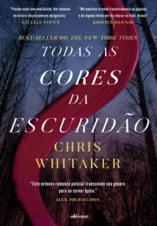 Baixar Livro Todas as Cores da Escuridão - Chris Whitaker em ePub PDF Mobi ou Ler Online