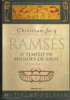 O Templo de Milhões de Anos  -  Ramsés   - Vol.  2  -  Christian Jacq