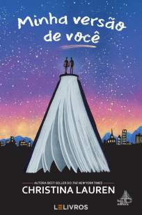 Baixar Livro Minha Versão de Você - Christina Lauren em ePub PDF Mobi ou Ler Online