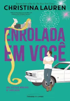 Baixar Livro Enrolada em Você - Christina Lauren em ePub PDF Mobi ou Ler Online