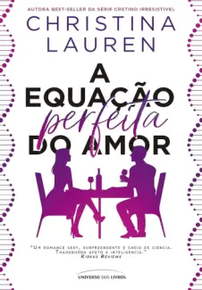Baixar Livro A Equacao Perfeita do amor - Christina Lauren em ePub PDF Mobi ou Ler Online